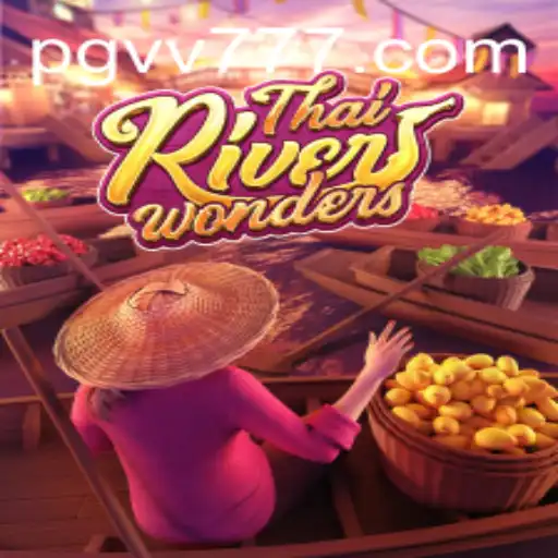 Descubra o Fascinante Jogo 'ThaiRiverWonders' através do PGVV.com